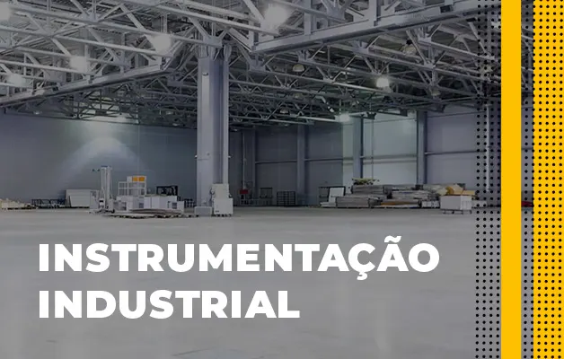 Por que a Instrumentação Industrial é tão importante?