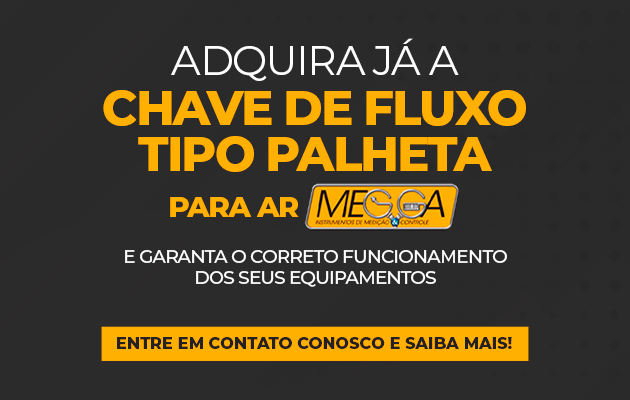Adquira já a chave de fluxo tipo palheta para ar MEGGA e garanta o correto funcionamento dos seus equipamentos.